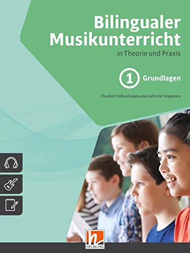 Bilingualer Musikunterricht. Paket Gesamt: inkl. Band 1 (Grundlagen), Band 2 (Materialband) und CD-Box von Helbling Verlag GmbH