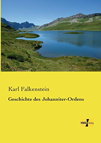 Geschichte des Johanniter-Ordens von Vero Verlag