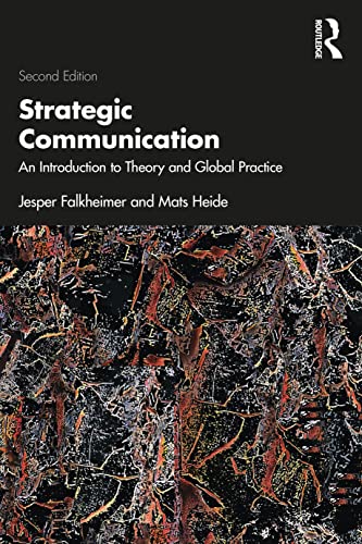 Strategic Communication: An Introduction to Theory and Global Practice von Routledge