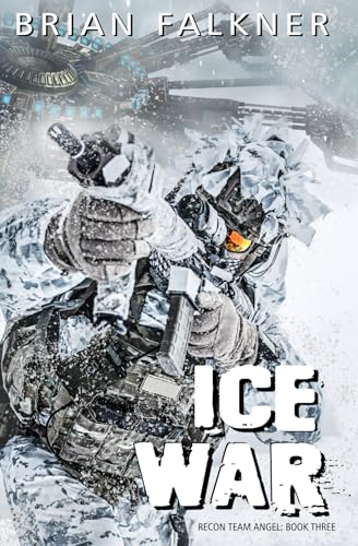 Ice War (Recon Team Angel, Band 3)