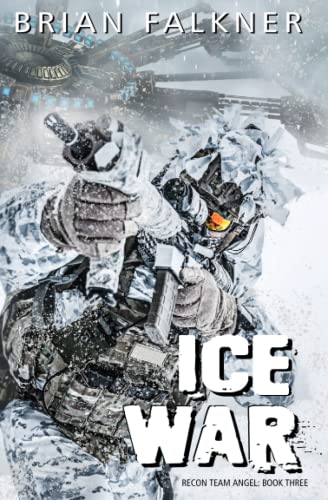 Ice War (Recon Team Angel, Band 3)