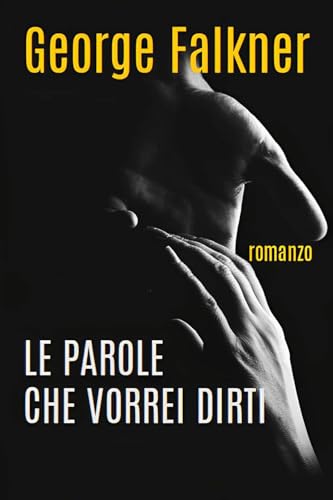 Le parole che vorrei dirti von Youcanprint
