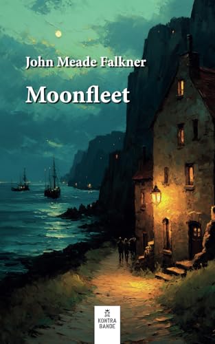 Moonfleet Moonfleet von kontrabande Verlag, Köln