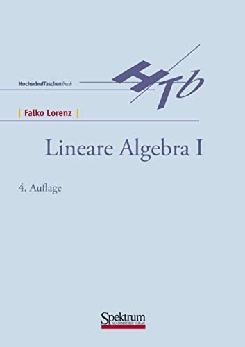 Lineare Algebra 1 von Spektrum Akademischer Verlag