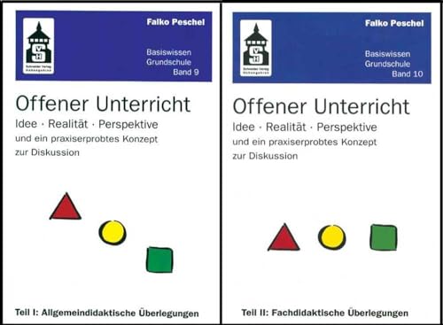 Offener Unterricht 1 und 2: Idee, Realität, Perspektive und ein praxiserprobtes Konzept zur Diskussion. Teil I: Allgemeindidaktische Grundlagen, Teil ... Überlegungen (Basiswissen Grundschule) von Schneider Verlag GmbH