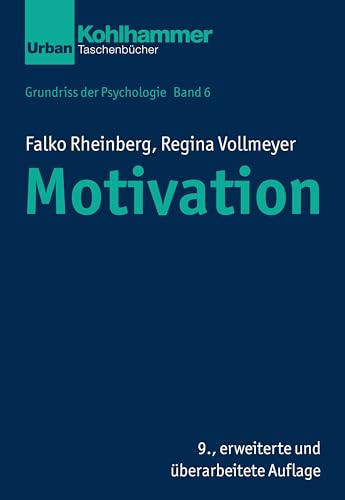 Motivation (Grundriss der Psychologie, 6, Band 6) von Kohlhammer