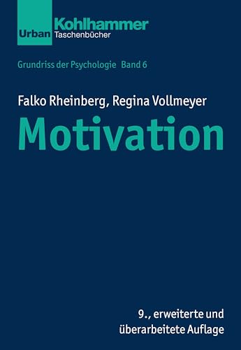 Motivation (Grundriss der Psychologie, 6, Band 6)