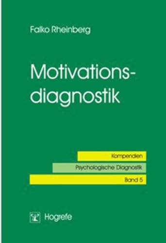 Motivationsdiagnostik: Kompendien. Psychologische Diagnostik
