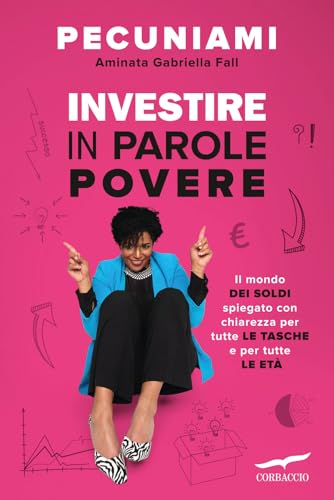 Investire in parole povere (I libri del benessere) von Corbaccio