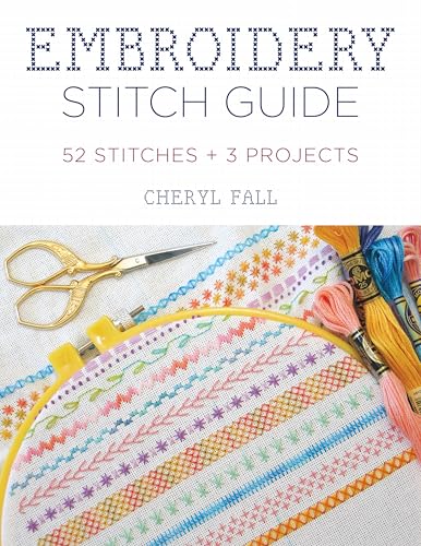Embroidery Stitch Guide: 52 Stitches + 3 Projects von Stackpole Books