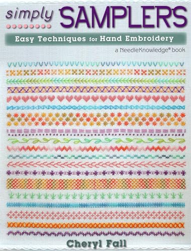 Simply Samplers: Easy Techniques for Hand Embroidery (NeedleKnowledge) von Stackpole Books
