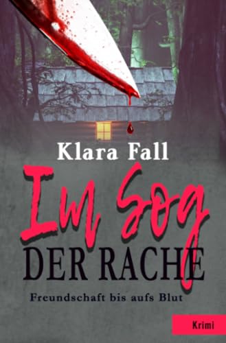 Im Sog der Rache: Freundschaft bis aufs Blut