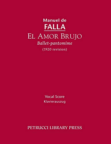 El Amor Brujo (1920 Revision): Vocal Score
