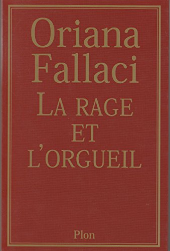 La Rage et l'orgueil La Rage et l'orgueil