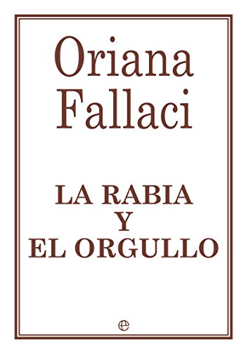 La rabia y el orgullo (Ensayo) von LA ESFERA DE LOS LIBROS, S.L.