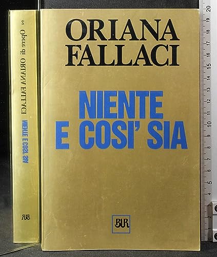 Niente e cosi sia (Opere Di Oriana Fallaci)