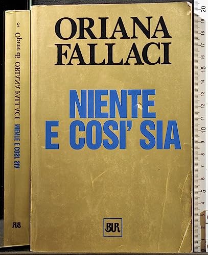 Niente e cosi sia (Opere Di Oriana Fallaci)