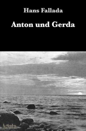 Anton und Gerda Anton und Gerda