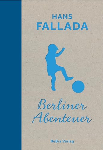 Berliner Abenteuer (Berliner Orte – Klassiker) von Bebra Verlag