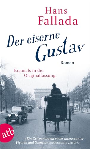 Der eiserne Gustav: Roman Der eiserne Gustav: Roman von Aufbau Tb