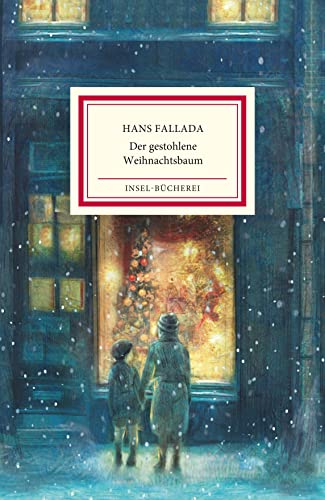 Der gestohlene Weihnachtsbaum: Kleinformatige Sonderausgabe (Insel-Bücherei)