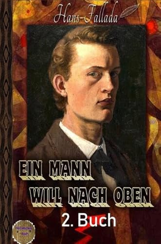 Ein Mann will nach oben, 2. Buch: Die Frauen und der Träumer