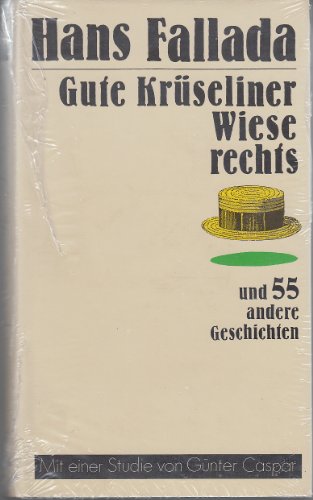 Gute Krüseliner Wiese rechts und 55 andere Geschichten Gute Krüseliner Wiese rechts und 55 andere Geschichten