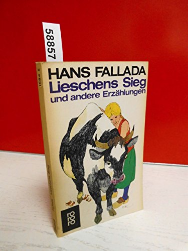Lieschens Sieg und andere Erzählungen Lieschens Sieg und andere Erzählungen