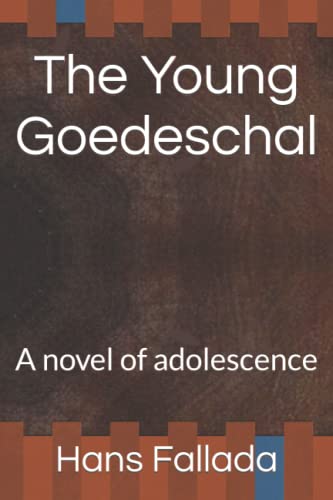 The Young Goedeschal: A novel of adolescence