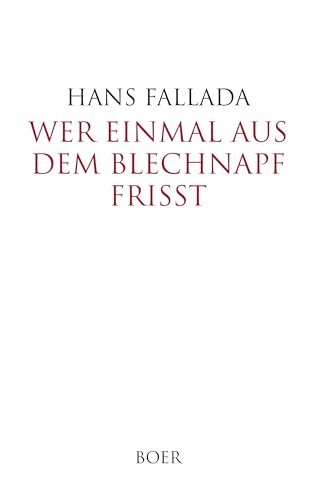 Wer einmal aus dem Blechnapf frißt