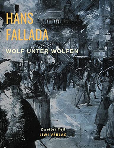 Wolf unter Wölfen: Zweiter Teil - Das Land in Brand Wolf unter Wölfen: Zweiter Teil - Das Land in Brand von LIWI Literatur- und Wissenschaftsverlag