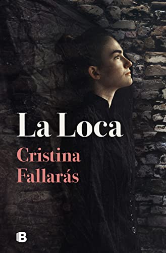La loca (Ediciones B) von B, EDITORIAL