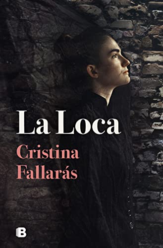 La loca (Ediciones B)