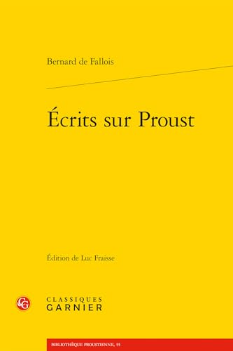 Ecrits Sur Proust von Classiques Garnier