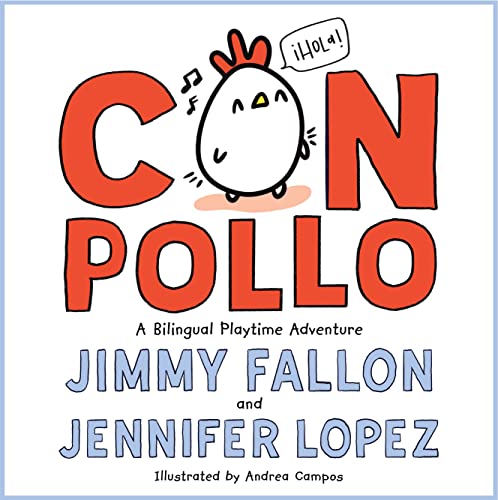 Con Pollo, English-Spanish: A Bilingual Playtime Adventure von Macmillan US