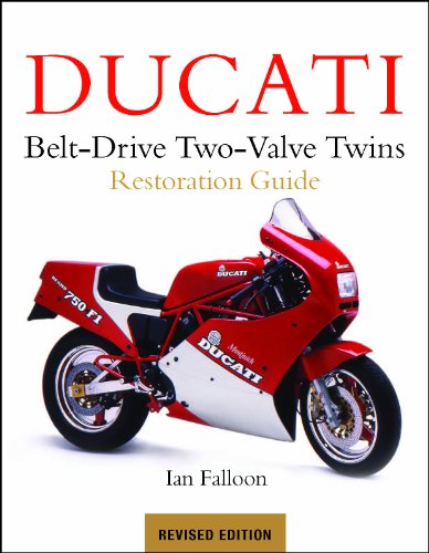 Ducati Belt-Drive Two-Valve Twins Restoration Guide
