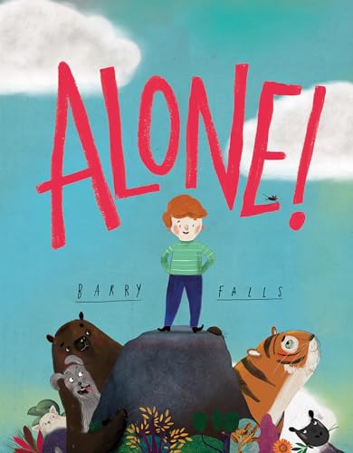 Alone!: A brilliantly funny illustrated children’s picture book about friendship von Pavilion Books Ltd