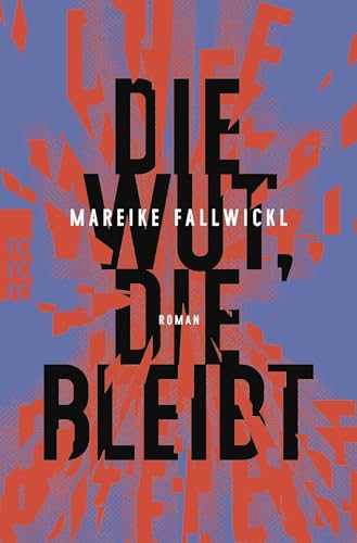 Die Wut, die bleibt von Rowohlt