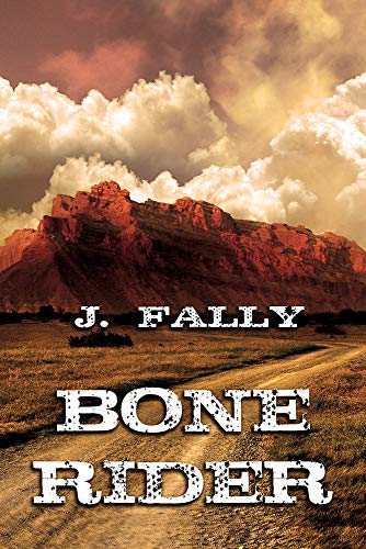Bone Rider Bone Rider von Dreamspinner Press LLC