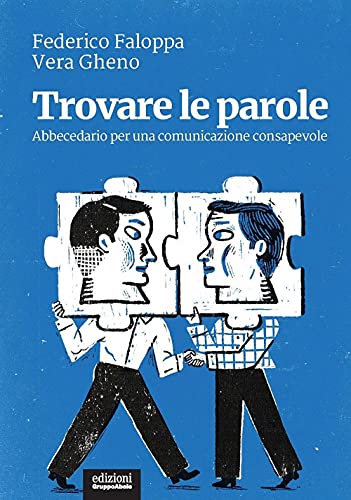 Trovare le parole. Abbecedario per una comunicazione consapevole (I ricci) von I RICCI