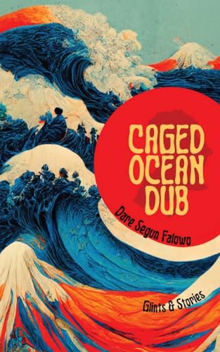 Caged Ocean Dub: Glints & Stories von Android Press
