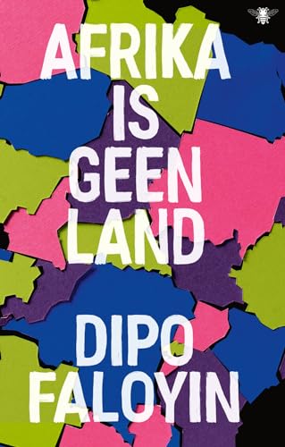 Afrika is geen land von De Bezige Bij