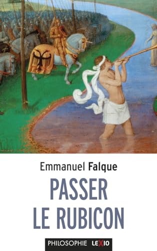PASSER LE RUBICON: Philosophie et théologie, essai sur les frontières
