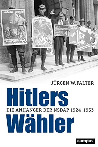 Hitlers Wähler: Die Anhänger der NSDAP 1924–1933 von Campus Verlag GmbH