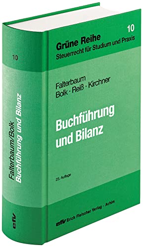 Buchführung und Bilanz: Unter besonderer Berücksichtigung des Bilanzsteuerrechts und der steuerlichen Gewinnermittlung bei Einzelunternehmen und ... Reihe: Steuerrecht für Studium und Praxis) von Fleischer EFV Verlag