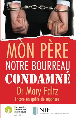 Mon Père: Notre bourreau condamné Mon Père: Notre bourreau condamné von Filament Publishing