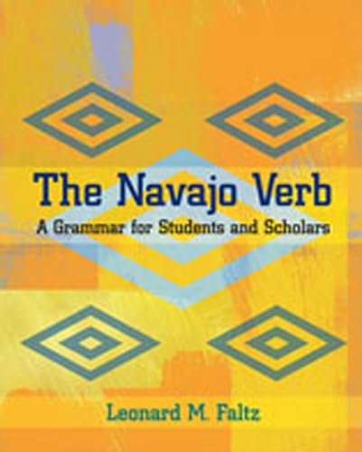 Navajo Verb: A Grammar for Students and Scholars (Jewish Latin America)