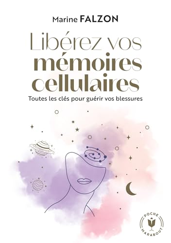 Libérez vos mémoires cellulaires von MARABOUT
