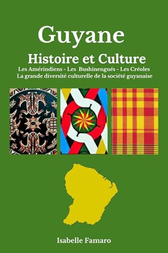 Guyane - Histoire et culture von Librinova