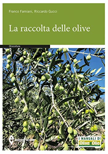 La raccolta delle olive (Manuali professionali) von Edagricole